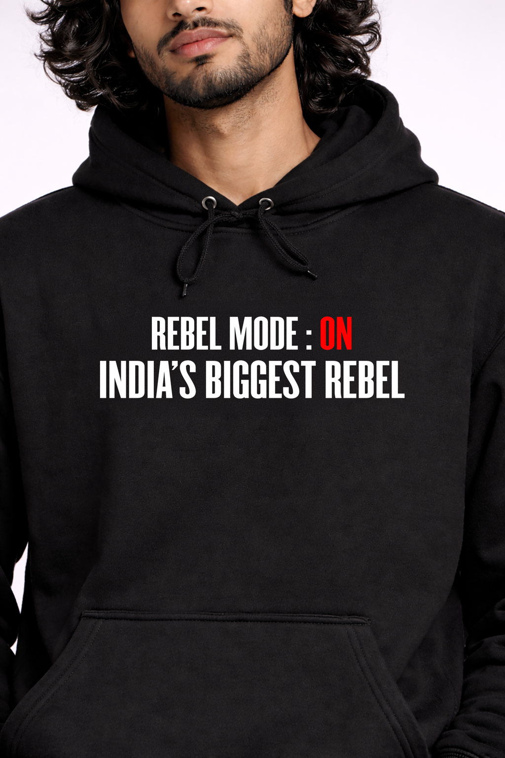 Rebel Mode Hoodie – India’s Biggest Rebel
